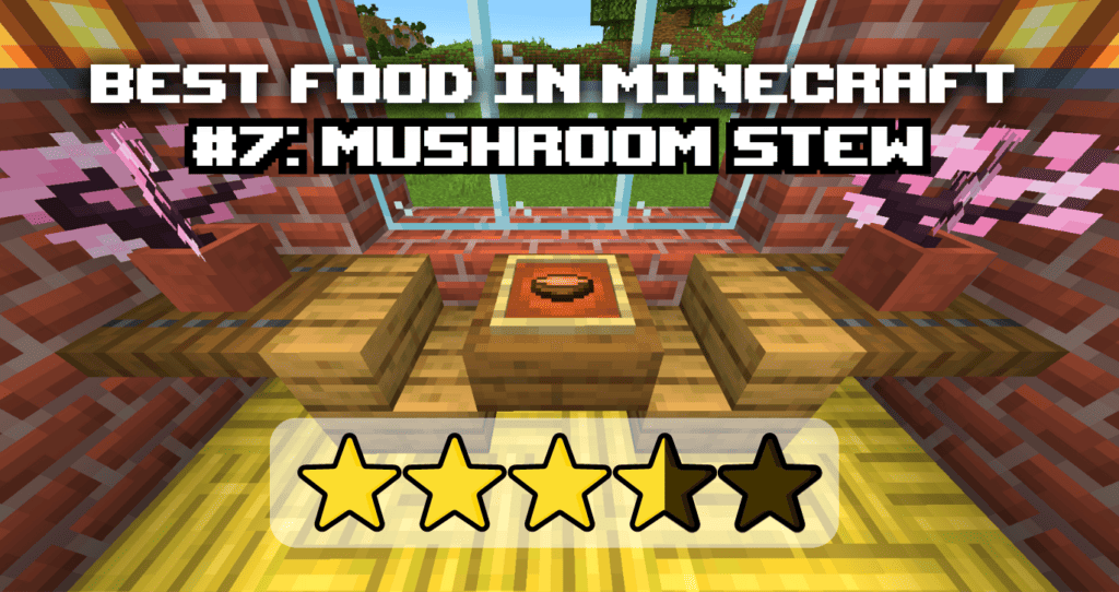 Best Food in Minecraft #7 Mushroom Stew